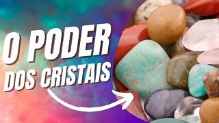 O PODER dos Cristais e Pedras