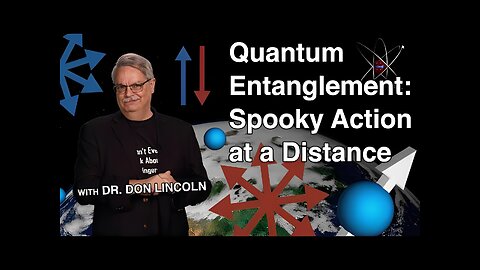 Quantum Entanglement: Spooky Action at a Distance