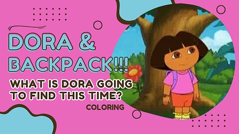 Dora the Explorer is on the Run for Fun with Backpack and Map. #doratheexplorer #dora #coloring