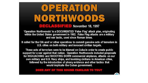 Operation Northwoods: A 1962 Proposed False Flag Operation by the Joint Chiefs of Staff to Fly Planes into US Buildings & Blame CUBA.