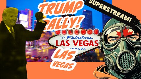 Trump Rally Las Vegas - Fry Day Night LIVE! For real this time!