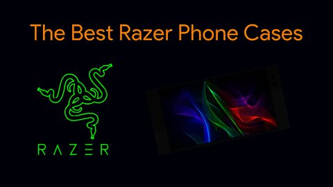 The Best Razer Phone Cases - Random Fandom