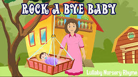 Rock-a-bye Baby |Nursery Rhymes & Kids Songs