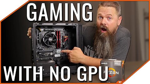 Gaming Without a Video Card in 2021