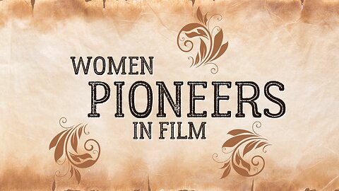 Women Pioneers of Film #15