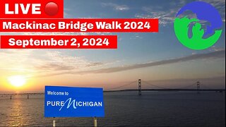 Live Mackinac Bridge Walk in Mackinaw City, Michigan- Labor Day 2024