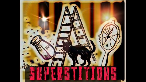 Superstitions