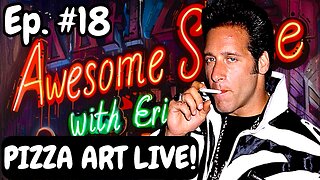 Awesome Sauce PIZZA ART LIVE Ep #18: The Diceman