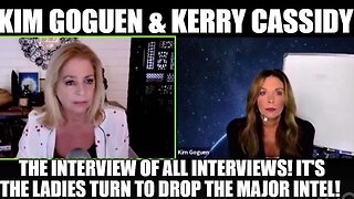 Kim Goguen & Kerry Cassidy: The Interview of ALL Interviews! It's The Ladies Turn to Drop the Major