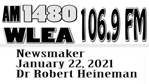 Wlea Newsmaker, January 22, 2021, Dr Robert Heineman