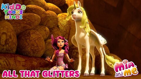 The Unicorn Show | Mia And Me | All that Glitters | New Animated Cartoon Story | Kiddo Toons Hindi