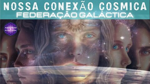 NOSSA CONEXÃO COSMICA