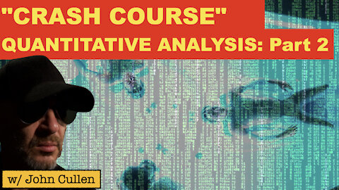 Crash Course: Quantitative Analysis, Part 2