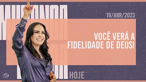 Você verá a fidelidade de Deus! || Mudança de Vida Hoje