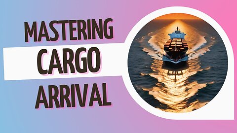 How to Track and Confirm the Arrival of Your Cargo