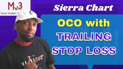 Sierra Chart - Setting Up An OCO Trailing Stop Loss Order In Trade Window