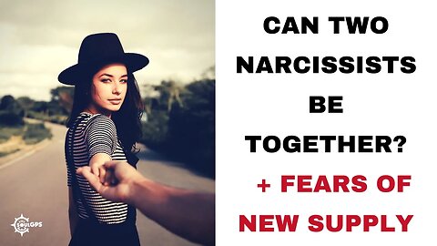 A relationship between two narcissists + a fear of their new supply