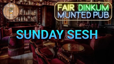 Sunday Sesh of Drams N Dribble at the Fair Dinkum Munted Pub🥃