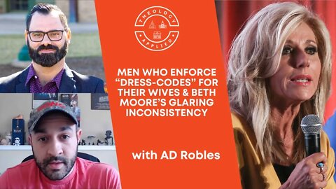 Men Who Enforce “Dress-Codes” For Their Wives & Beth Moore’s Glaring Inconsistency