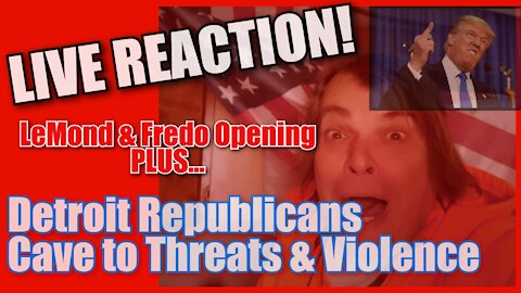 LIVE REACTION! DETROIT REPUBICS CAVE REVERSE VOTE THREATS, VIOLENCE, PROPERTY DAMAGE DEATH