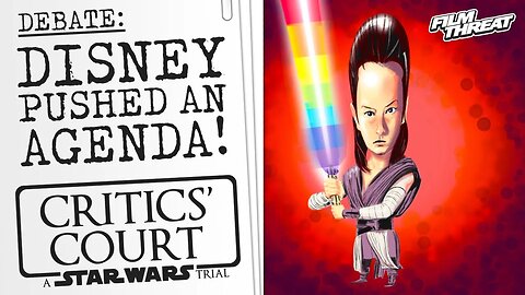 CT. 4 - STAR WARS TRIAL DEBATE: INTROD. OF CURRENT-DAY POLITICS | Film Threat Critics' Court