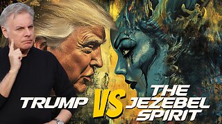 Trump vs. The Jezebel Spirit: How Trump Can Still Win