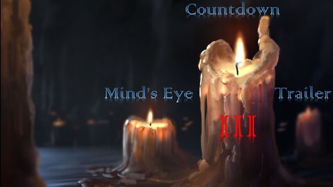 Mind's Eye Countdown Trailer to Season III