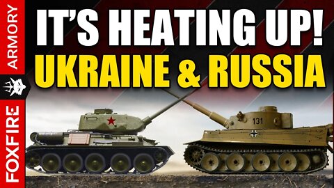 Ukraine & Russia Heating Up - Prep Now!