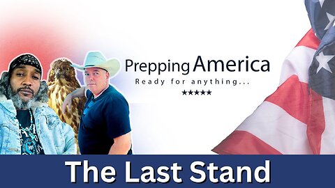 Prepping America - Ep. 4 - The Last Stand - Defense Ready