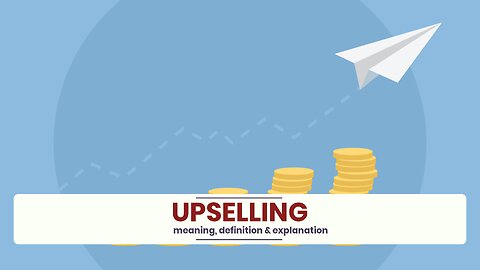 What is UPSELLING?