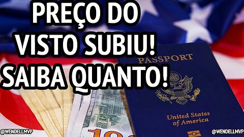 🚨 TAXA PARA TIRAR O VISTO AMERICANO AUMENTOU: VEJA O QUE MUDOU E QUANTO VOCÊ PRECISA PAGAR!