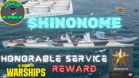 CAMPAINGS: Honorable Service, reward *SHINONOME* | WoWS