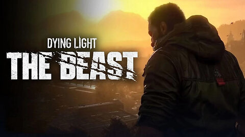 Dying Light: The Beast Trailer