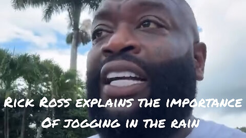 Rick Ross shows the importance of jogging in the rain