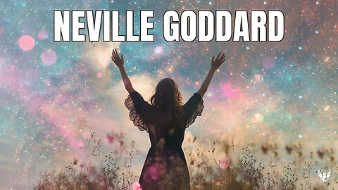 💥 NEVILLE GODDARD ❯ The Power of Accepting the End 💖