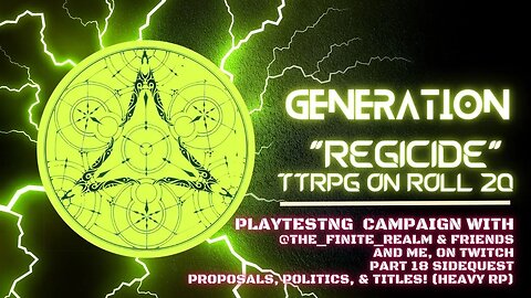 (Not DnD) Generation: Regicide Campaign Proposal Dinner part 18 | PTNM Halal Ernie #TTRPG