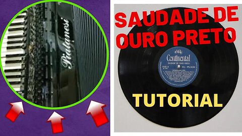 SAUDADE DE OURO PRETO (VALSA) (TUTORIAL) (SANFONA) (ACORDEON)