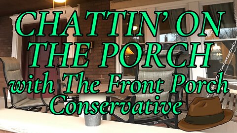 Chattin’ On The Porch…about Tuesday’s Presidential Debate, The Sunday Shows, & A News Nightcap