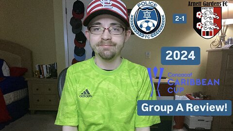 RSR6: Miscellaneous Police FC 2-1 Arnett Gardens FC 2024 CONCACAF Caribbean Cup Group A Review!