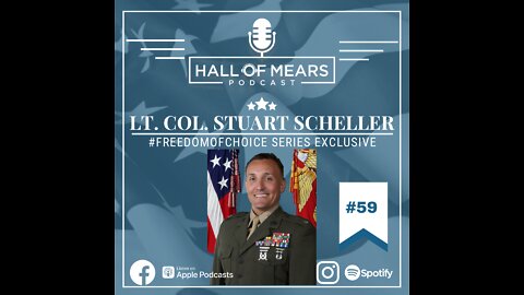 Hall of Mears Podcast #59: Lt Col Stuart Scheller