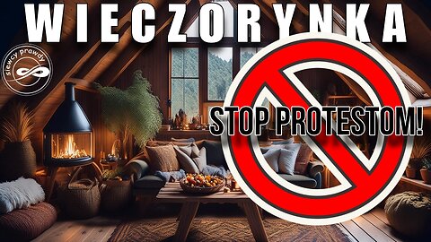 Wieczorynka - Stop protestom!