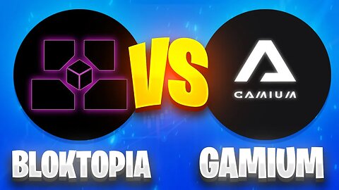 BLOKTOPIA (BLOK) VS GAMIUM (GMM)