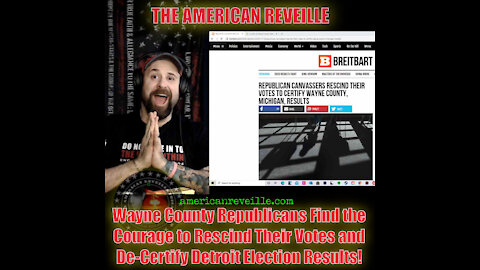 Wayne County Republicans Find Courage to Rescind Their Votes & DE-CERTIFY Detroit Election Results!