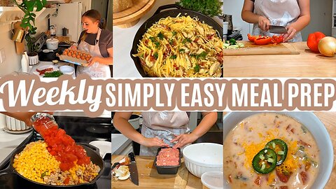 SIMPLY EASY WEEKLY MEAL PREP WHAT'S FOR DINNER | FREEZER MEALS