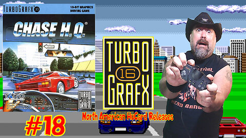 TURBOGRAFX 16 - North American HuCard Releases #18 - "CHASE H.Q."