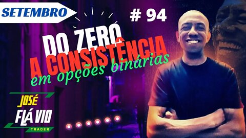 Do Zero a Consistência em Opções Binárias Ao Vivo | IQ OPTION #94