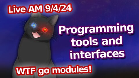 Title Trying to truly understand Go Modules(AM Stream 09/04/24)