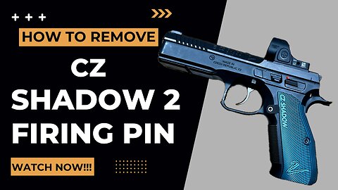 How to Remove CZ Shadow 2 Firing Pin