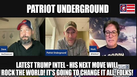 Patriot Underground: Latest Trump Intel - It's Going to Change it All, Folks!