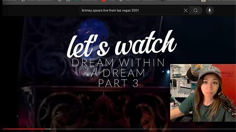 part 3 - let's watch britney spears dream within a dream tour together!